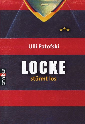 Locke stürmt los (Locke-Fußballbücher 2) (German Edition)