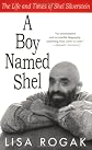 A Boy Named Shel: The Life and Times of Shel Silverstein