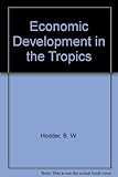 Economic development in the tropics
