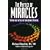 The Physics of Miracles: Tapping Into the Field of Consciousness Potential
