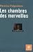 Books : Les Chambres des merveilles