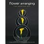 Flower Arranging the American Way: A World Association of Flower Arrangers Book