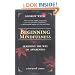 Beginning Mindfulness: Learning the Way of Awareness