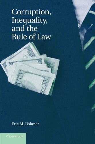 corruption inequality and the rule of law the bulging pocket makes the easy life