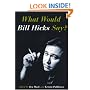 What Would Bill Hicks Say?