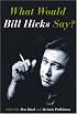 What Would Bill Hicks Say?