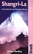 Shangri-La: A Travel Guide to the Himalayan Dream (Bradt Travel Guide)