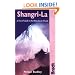 Shangri-La: A Travel Guide to the Himalayan Dream (Bradt Travel Guide)