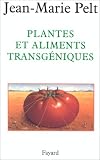 Plantes et aliments transgeniques