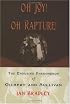 Oh Joy! Oh Rapture!: The Enduring Phenomenon of Gilbert and Sullivan