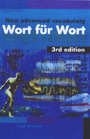 Wort Fur Wort: A New Advanced German Vocabulary
