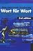 Wort Fur Wort: A New Advanced German Vocabulary