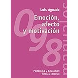 emocion afecto y motivacion  emotion affect and motivation un enfoque de procesos el libro universitario
