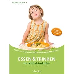 Essen und Trinken im Kleinkindalter: Kinderkost:1-6Jahre. Essmuffel & Genie�er. Fastfood bis Smoothies