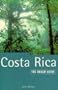 The Rough Guide to Costa Rica