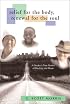 Relief for the Body, Renewal for the Soul: A Doctor's True Stories of Healing and Hope
