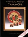 The Colourful World of Clarice Cliff