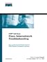 Cisco Internetwork Troubleshooting (The Cisco Press Certification and Training Series)