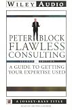 Review Penton Overseas Inc  / Flawless Consulting: A Guide to Getting Your Expertise Used (Wiley Audio)
