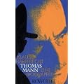 Thomas Mann: Eine Biographie