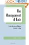 The Management of Fate: An Introduction to Behavior-Economic Ecology
