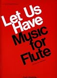 O4077 - Let Us Have Music for Flute