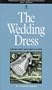 The Wedding Dress: Stories From The Dakota Plains (Bur Oak Original)