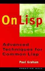 On LISP: Advanced Techniques for Common LISP
