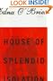 House of Splendid Isolation