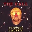 Cerebral Caustic