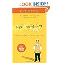 Heaven is for Real: A Little Boy's Astounding Story of His Trip to Heaven and Back