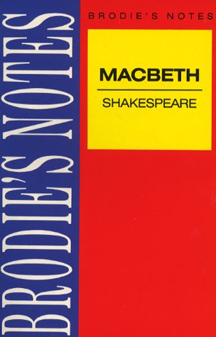 Brodie's Notes on William Shakespeare's Macbeth (Brodies Notes)