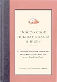 How to Cook Holiday Roasts & Birds