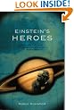 Einstein's Heroes