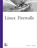 Linux Firewalls (New Riders Professional Library)