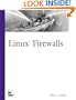 Linux Firewalls (New Riders Professional Library)