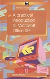 A Practical Introduction to Microsoft Office XP (BP)