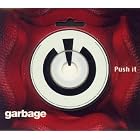 Click here to buy Push It #2 by  Garbage .