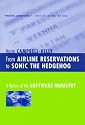 From Airline Reservations to Sonic the Hedgehog: A History of the Software Industry (History of Computing)
