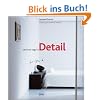 Die Kunst liegt im Detail: Die richtigen Materialien, Farben, M�bel und Dekorationen f�r jeden Raum