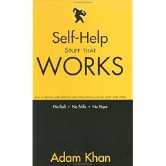 Self-Help Stuff That Works: How to Become More Effective with Your Actions and Feel Good More Often