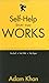 Self-Help Stuff That Works