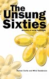 The Unsung Sixties
 Memoirs of Social Innovation,
Helene Curtis