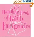 The Handbag Book Of Girly Emergencies