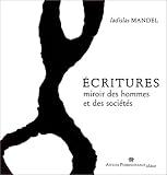 Revue Atelier Perrousseaux  / Ecritures, miroir des hommes et des societes