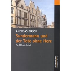 Sundermann und der Tote ohne Herz: Ein M�nsterkrimi