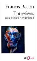 Entretiens avec Michel Archimbaud