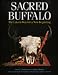 Sacred Buffalo: The Lakota Way For A New Beginning by James G. Durham ISBN 0873648684
