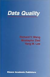 Data Quality (The Kluwer International Series on Advances in Database Systems Volume 23)
