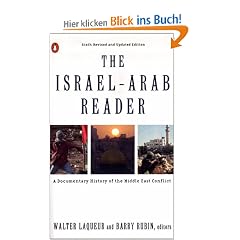 The Israel-Arab Reader: A Documentary History of the Middle East Conflict: Sixth Revised and Updated Edition